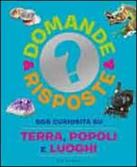 555 curiosità su terra, popoli e luoghi