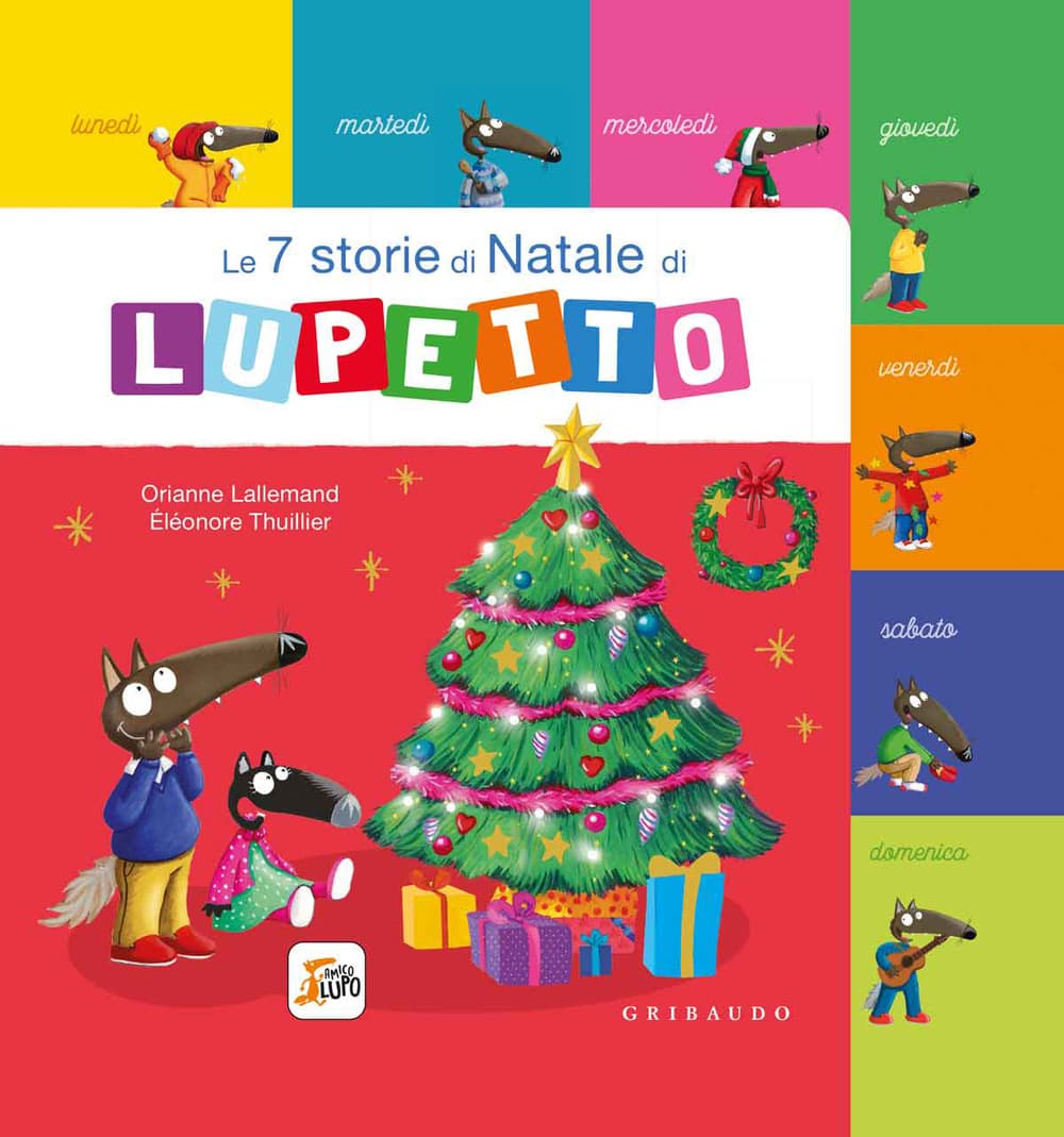7 storie di Natale di Lupetto. Amico lupo