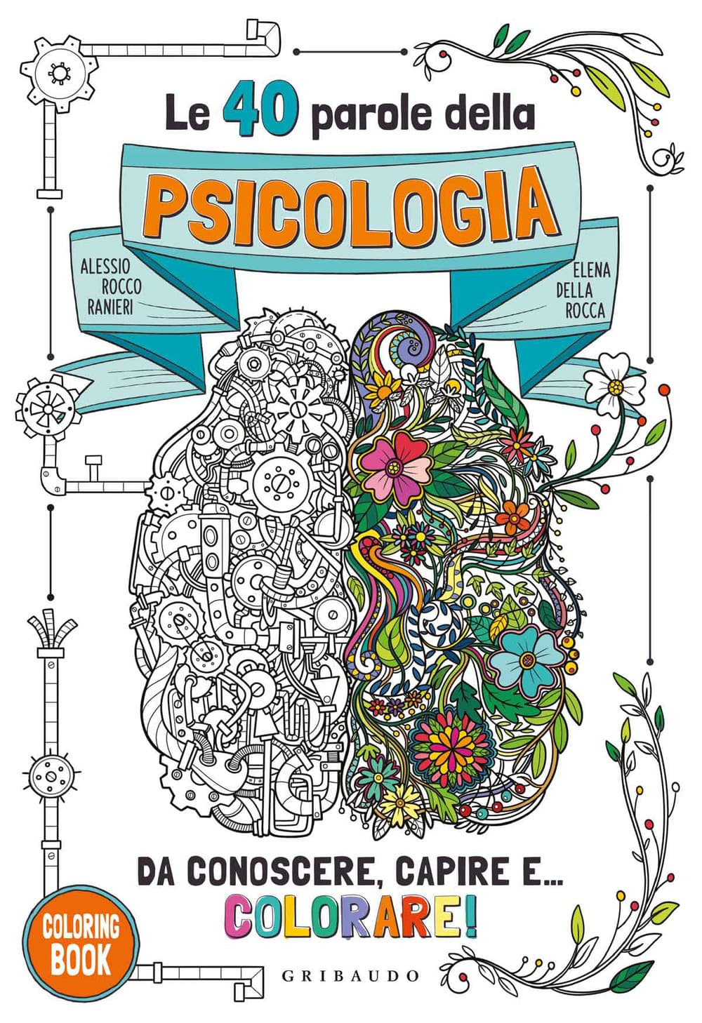 40 parole della psicologia da conoscere, capire e... colorare!