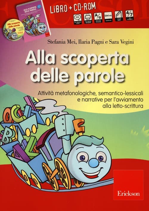 Alla scoperta delle parole. Attività metafonologiche, semantico-lessicali e narrative per l'avviamento alla letto-scrittura