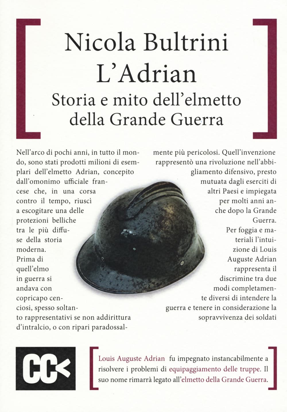 Adrian. Storia e mito dell'elmetto della grande guerra