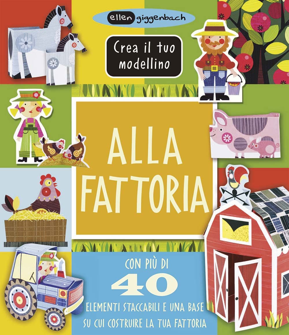 Alla fattoria. Crea il tuo modellino