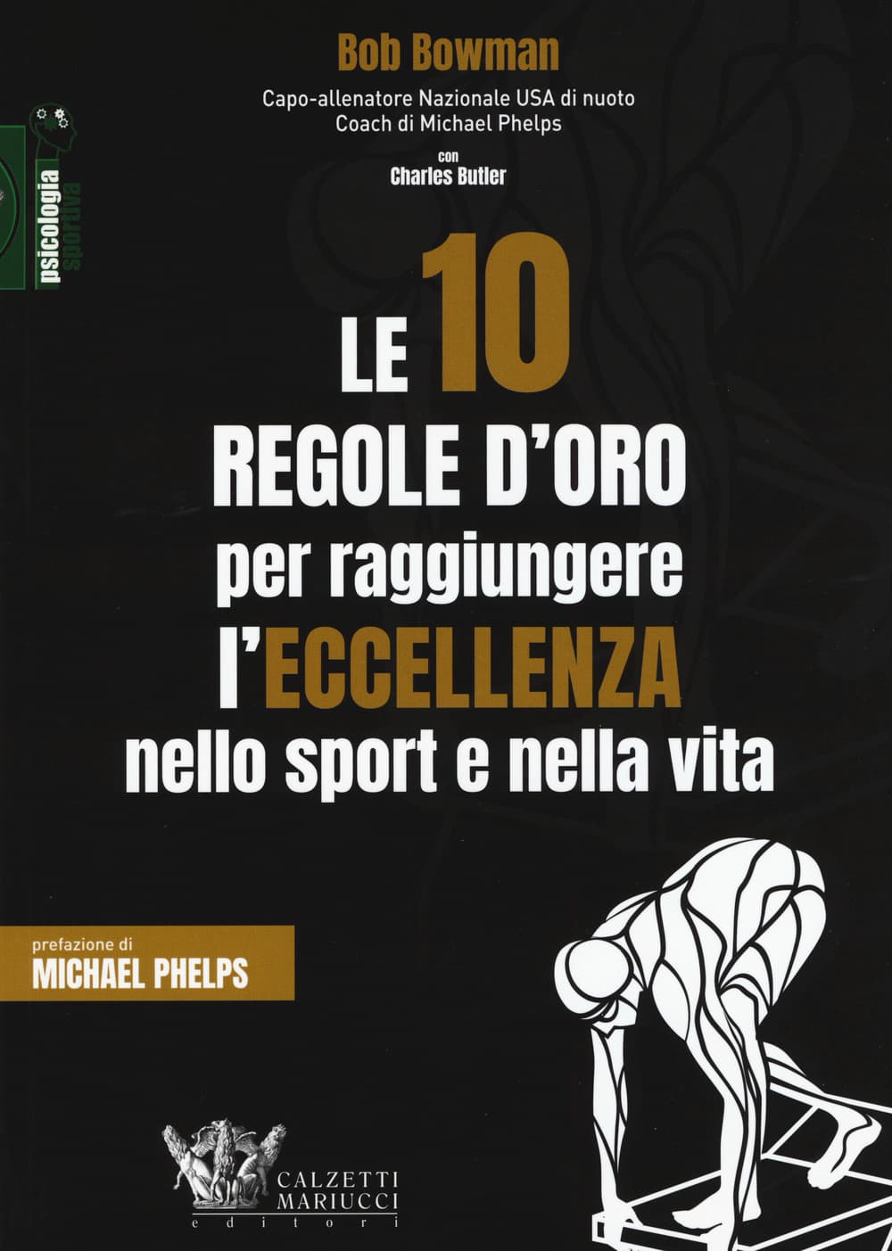 10 regole d'oro per raggiungere l'eccellenza nello sport e nella vita