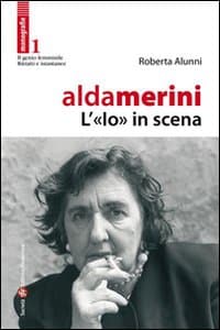 Alda Merini, l'«io» in scena
