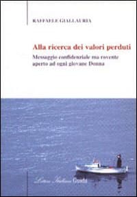 Alla ricerca dei valori perduti