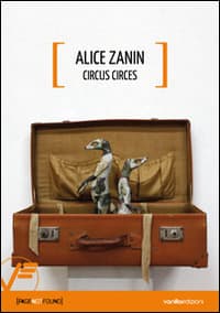 Alice Zanin. Circus circes