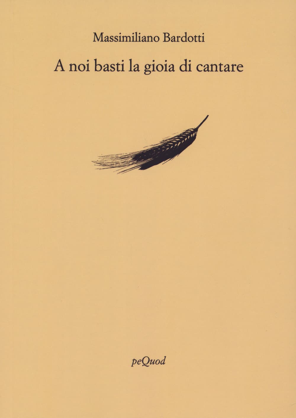 A noi basti la gioia di cantare