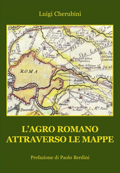 Agro Romano attraverso le mappe