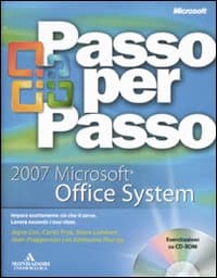 2007 Microsoft Office System passo per passo
