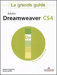 Adobe Dreamweaver CS4. La grande guida