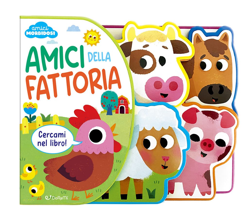 Amici della fattoria. Amici morbidosi