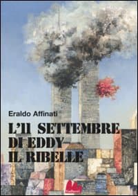 11 settembre di Eddy il ribelle