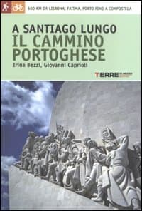 A Santiago lungo il Cammino portoghese