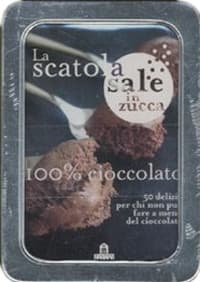 100% cioccolato. 50 ricette per chi non può fare a meno del cioccolato. La scatola sale in zucca