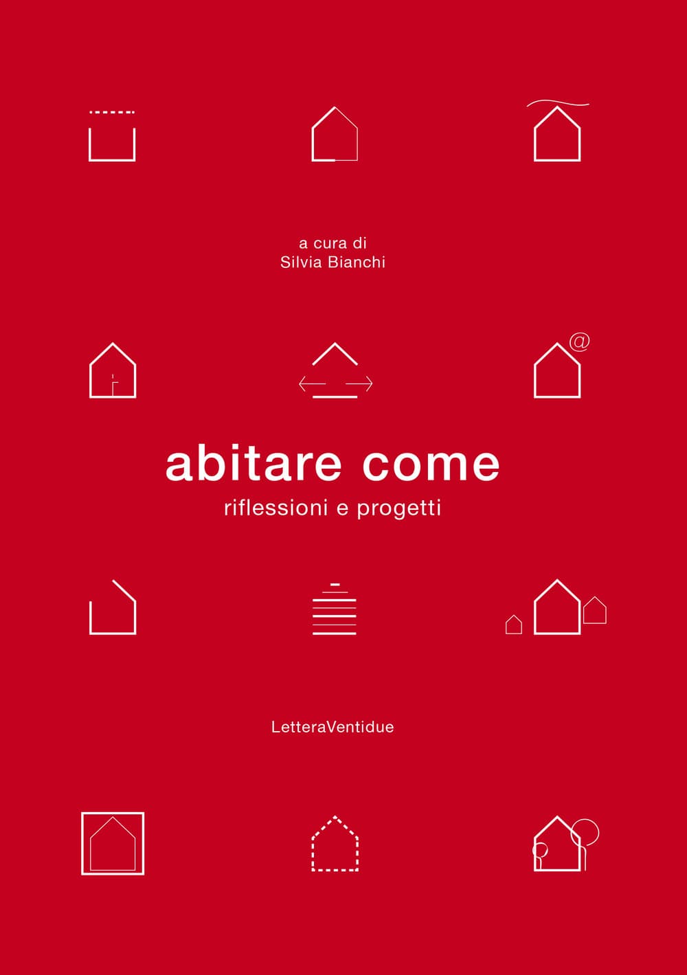 Abitare come. Riflessioni e progetti