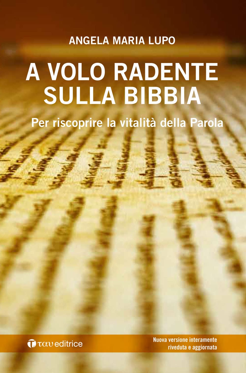 A volo radente sulla Bibbia. Per scoprire la vitalità della Parola