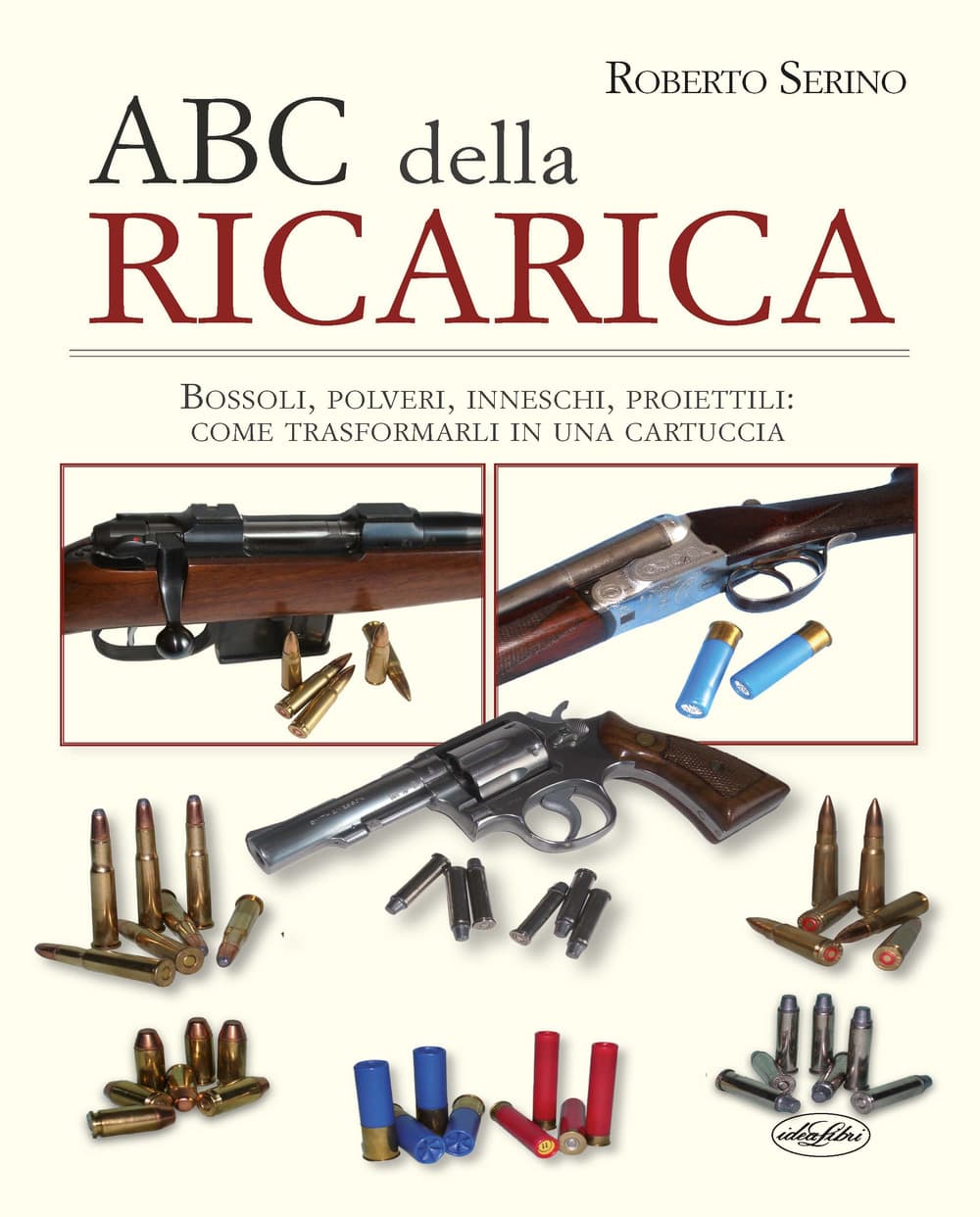 ABC della ricarica. Bossoli, polveri, inneschi, proiettili. Come trasformarli in una cartuccia