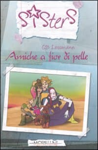 Amiche a fior di pelle