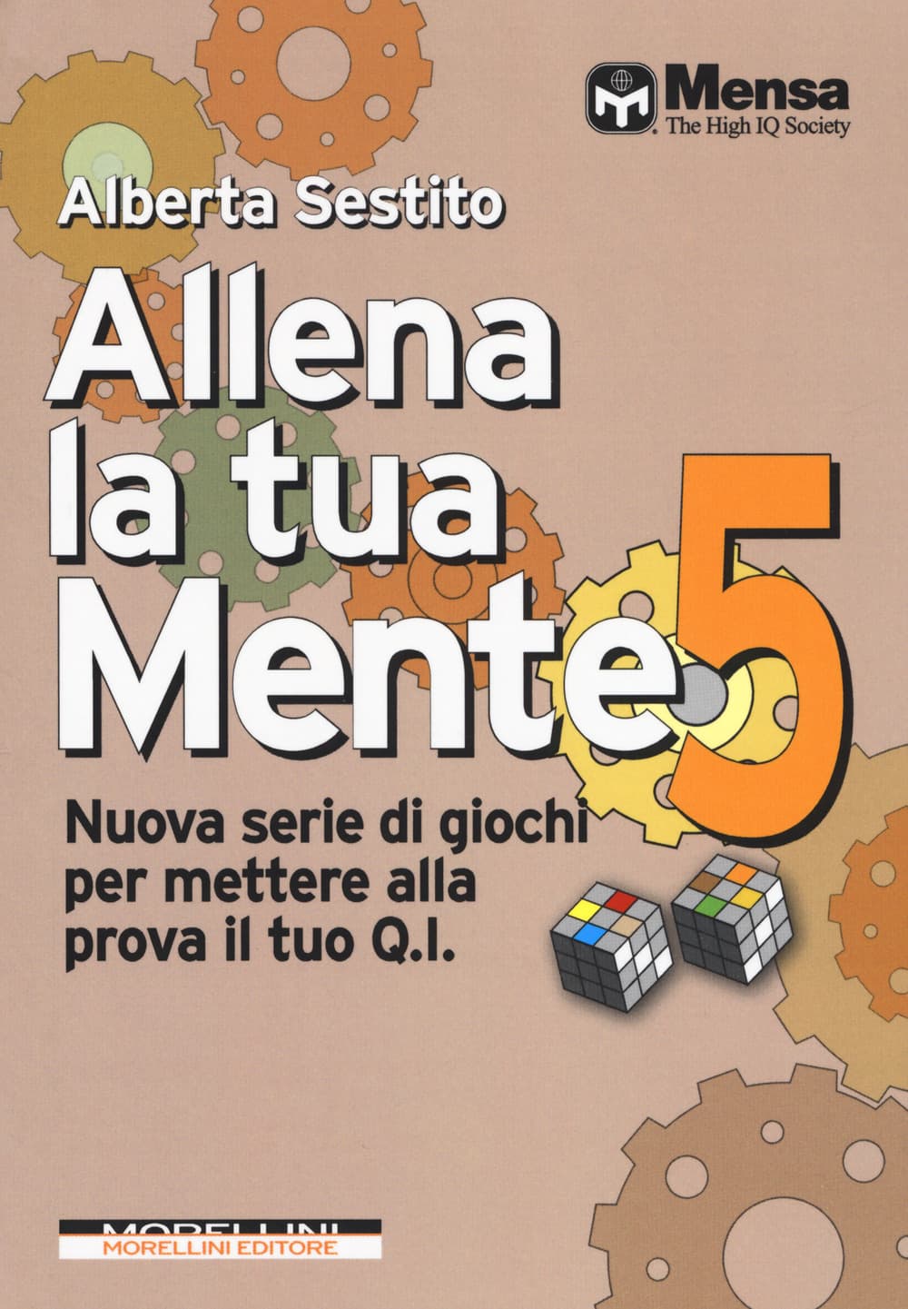 Allena la tua mente. Nuova serie di giochi per mettere alla prova il tuo Q.I.