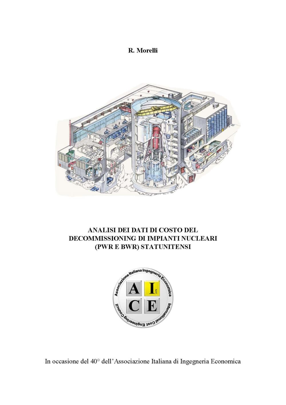 Analisi dei dati di costo del decommissioning di impianti nucleari (PWR e BWR) Statunitensi