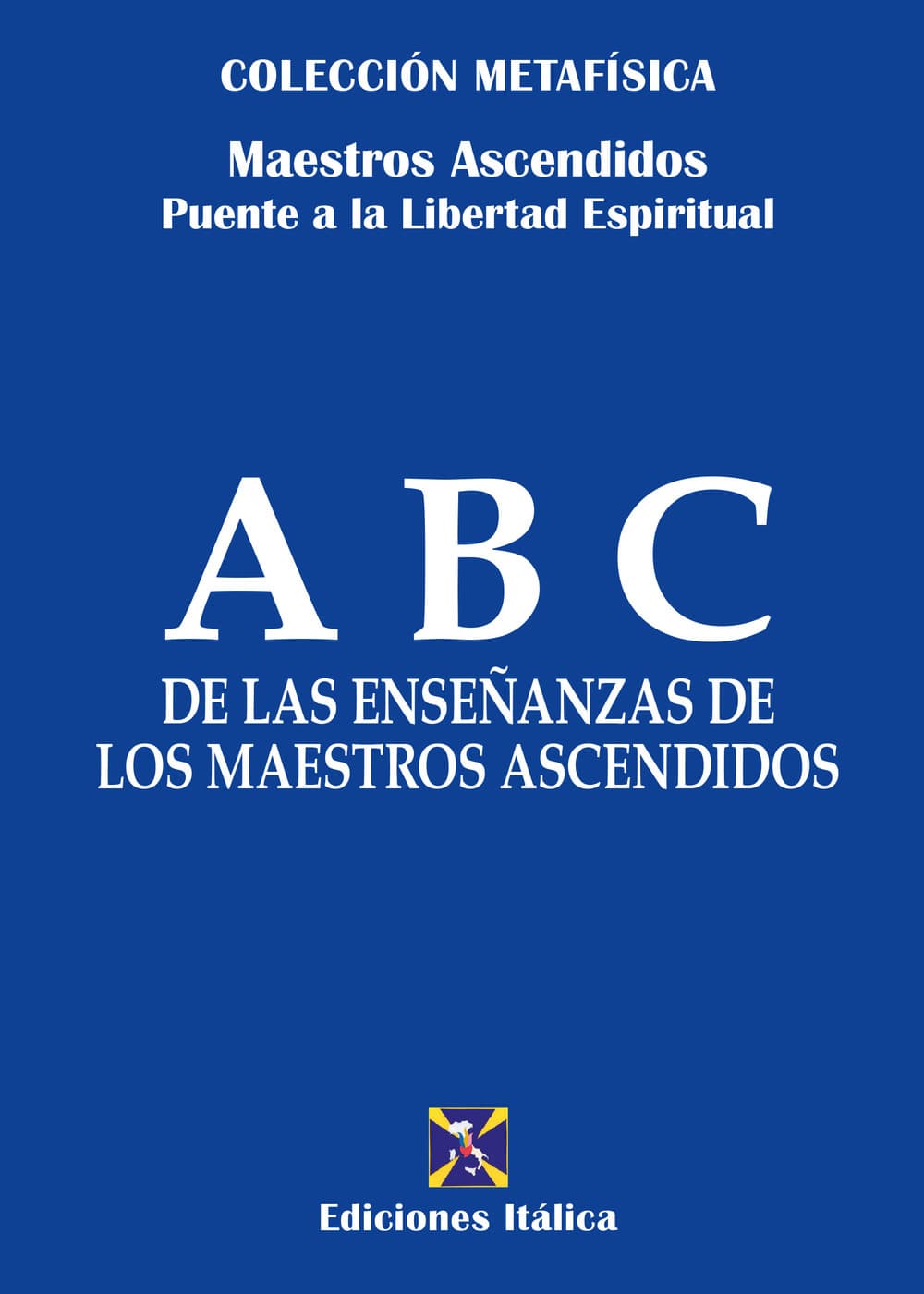 ABC de las enseñanzas de los maestros ascendidos