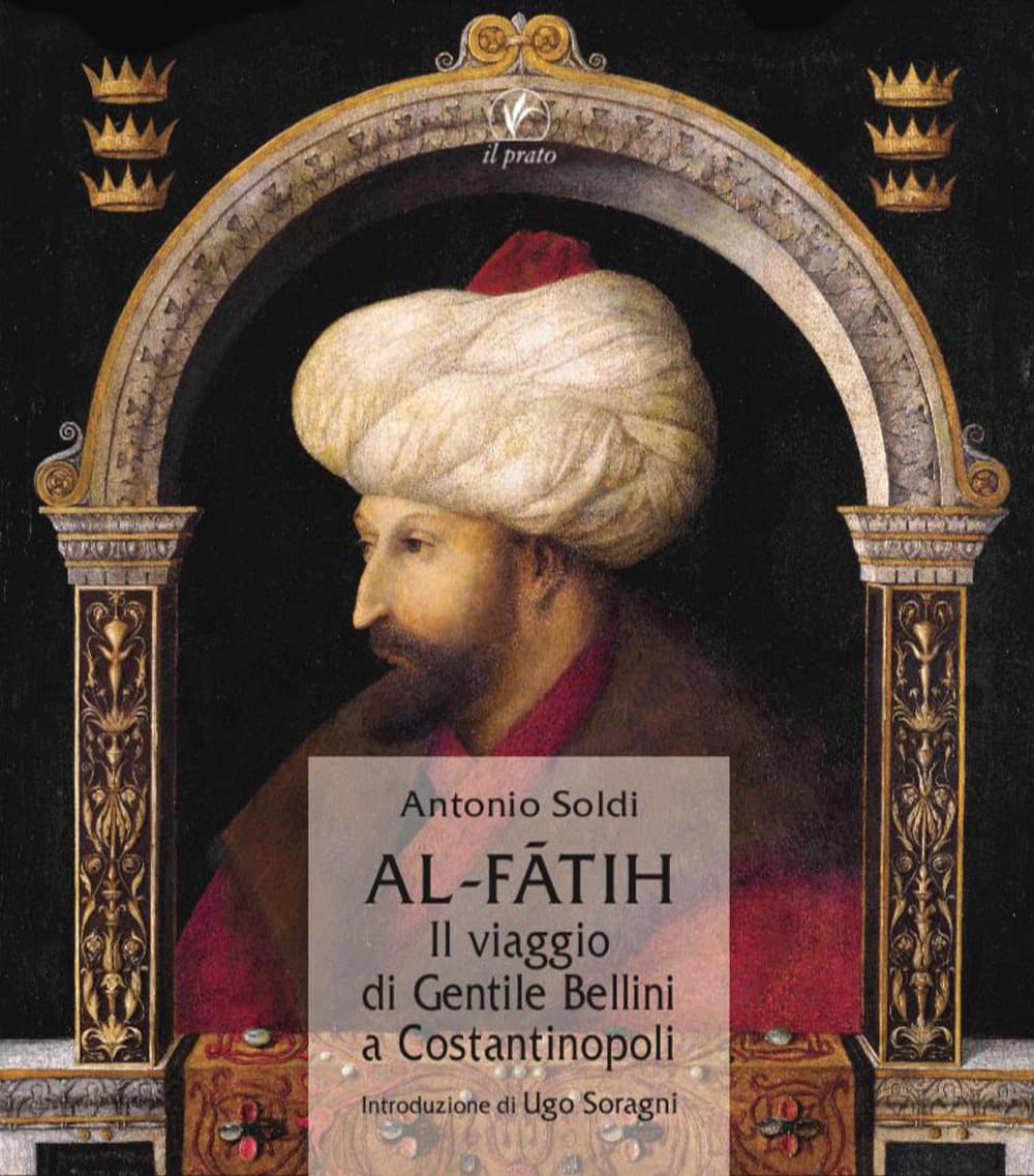 Al-Fatih. Il viaggio di Gentile Bellini a Costantinopoli