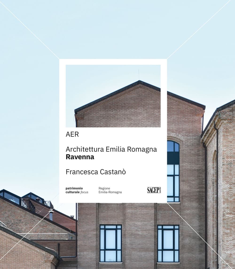 AER. Architettura Emilia Romagna. Ravenna
