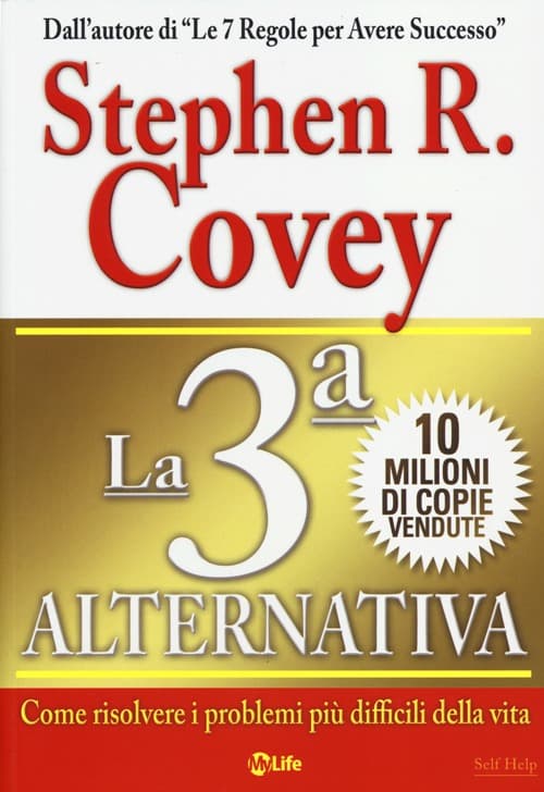 3ª alternativa. Come risolvere i problemi più difficili della vita
