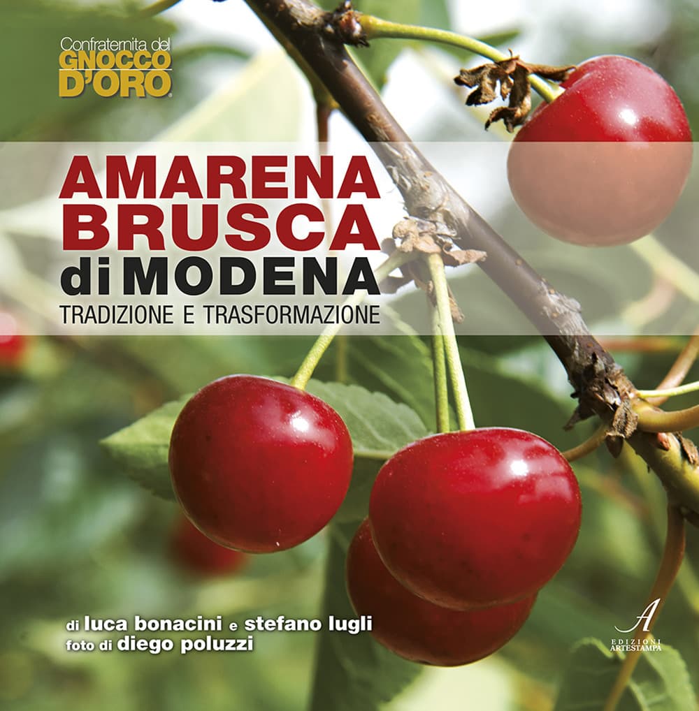 Amarena brusca di Modena. Tradizione e trasformazione