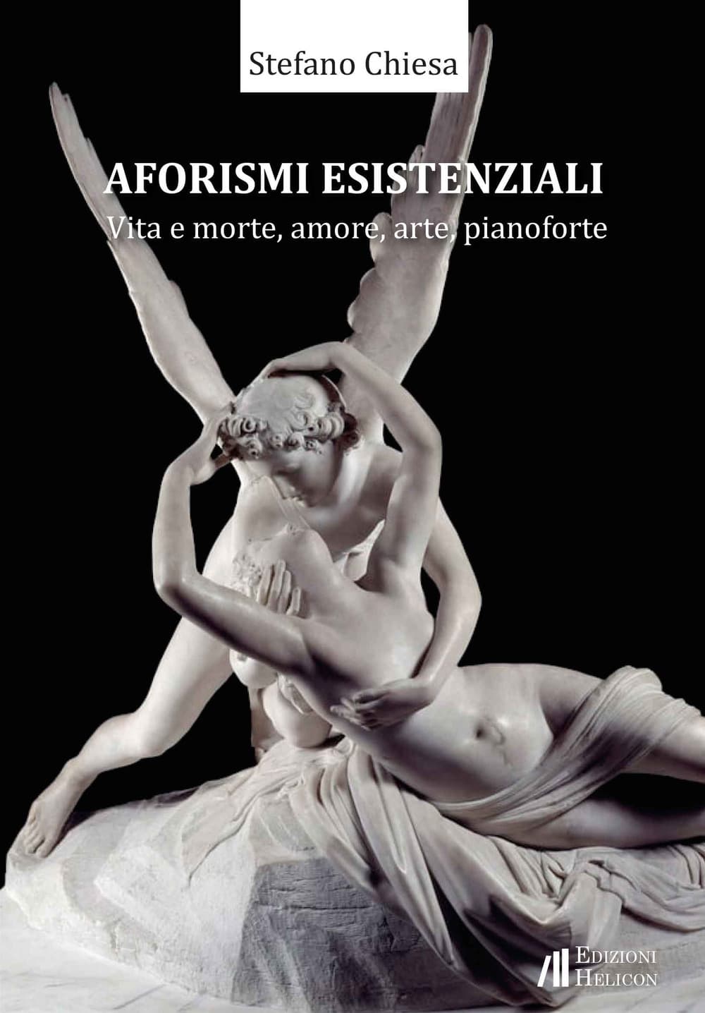 Aforismi esistenziali. Vita e morte, amore, arte, pianoforte