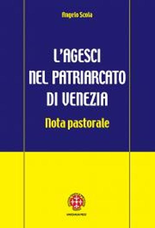 Agesci nel patriarcato di Venezia. Nota pastorale