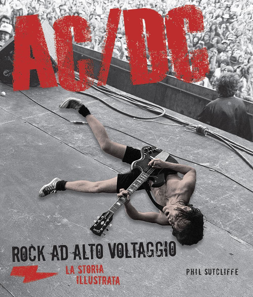 AC/DC. La storia illustrata