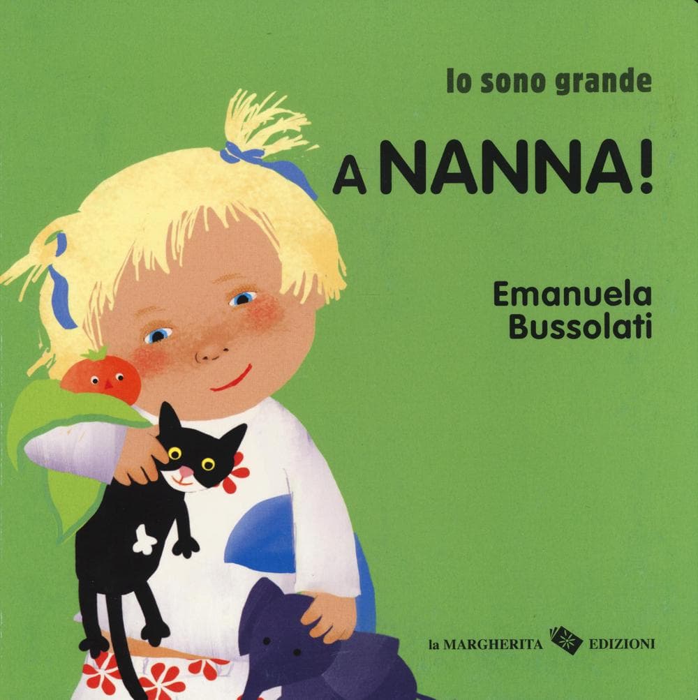 A nanna! Io sono grande
