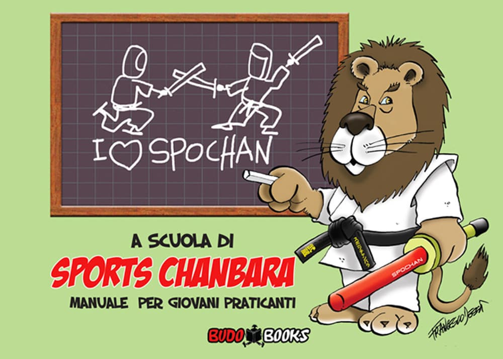 A scuola di sports chanbara. Manuale per giovani praticanti