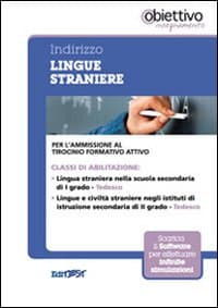 7 TFA. Indirizzo lingua straniera. Tedesco. Per l'ammissione al tirocinio formativo attivo
