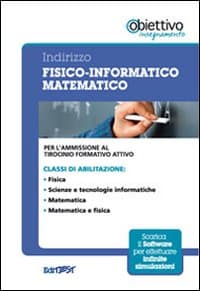 11 TFA. Indirizzo fisico-informatico-matematico. Per l'ammissione al tirocinio formativo attivo
