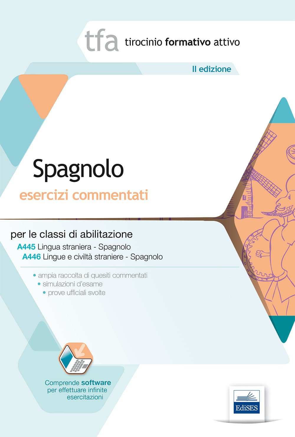 6 TFA. Spagnolo. Esercizi commentati per le classi A445 e A446