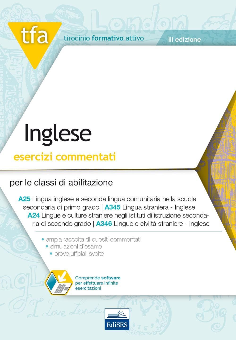 4 TFA. Inglese. Esercizi commentati per le classi di abilitazione A346A25, A345, A24, A346