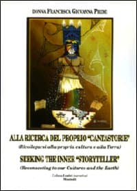 Alla ricerca del proprio «cantastorie». (Ricollegarsi alla propria cultura e alla terra). Ediz. italiana e inglese
