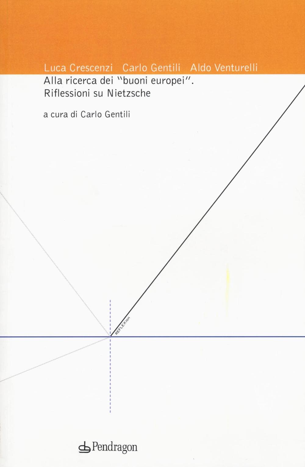 Alla ricerca dei «buoni europei». Riflessioni su Nietzsche