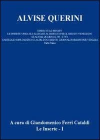 Alvise Querini. Dispacci al Senato