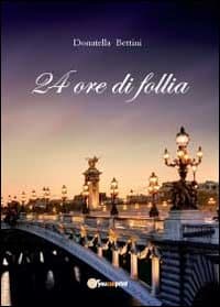 24 ore di follia