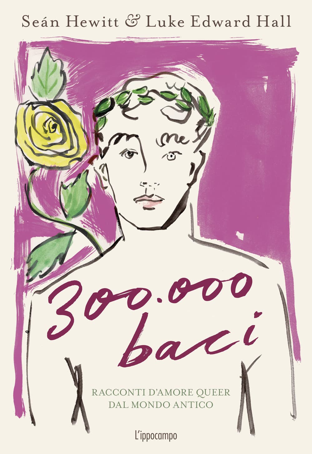 300.000 baci. Racconti d'amore queer dal mondo antico