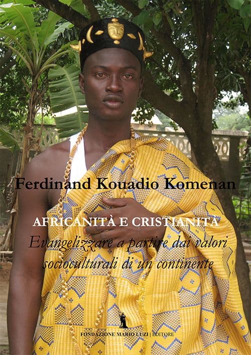 Africanità e cristianità. Evangelizzazione a partire dai valori socioculturali di un continente