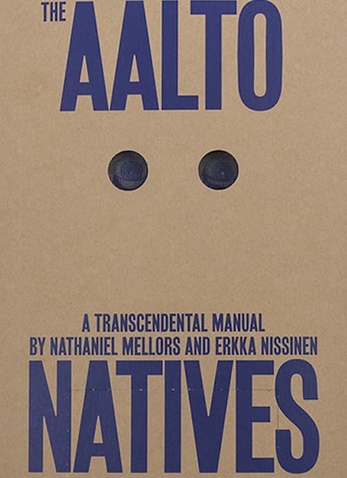 Aalto Natives. A trascendental manual