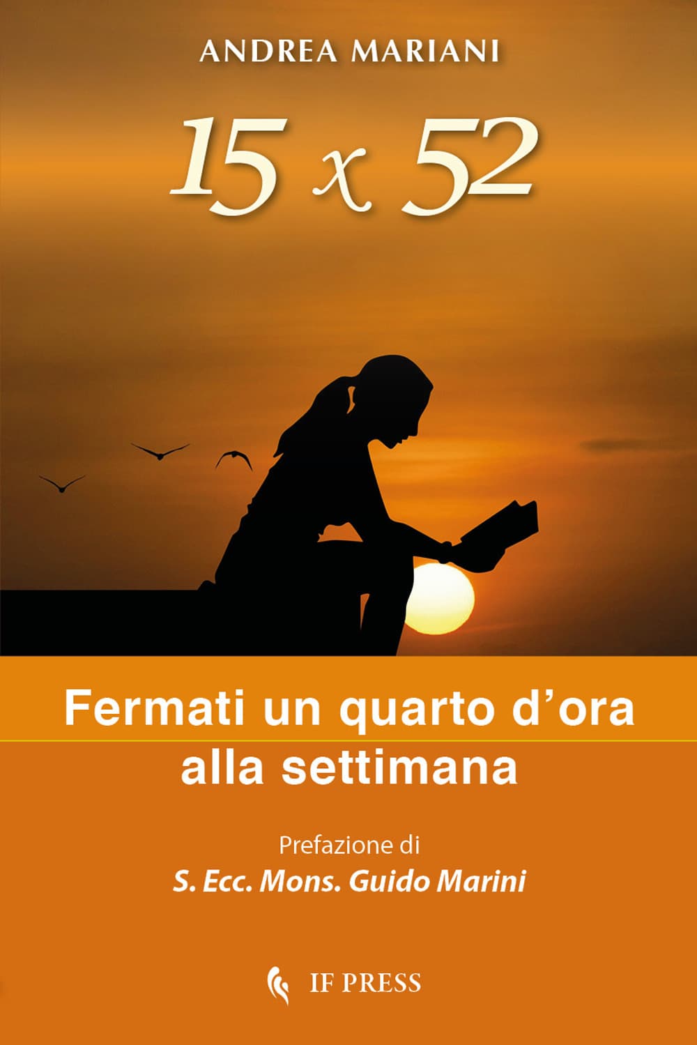 15x52. Fermati un quarto d’ora alla settimana