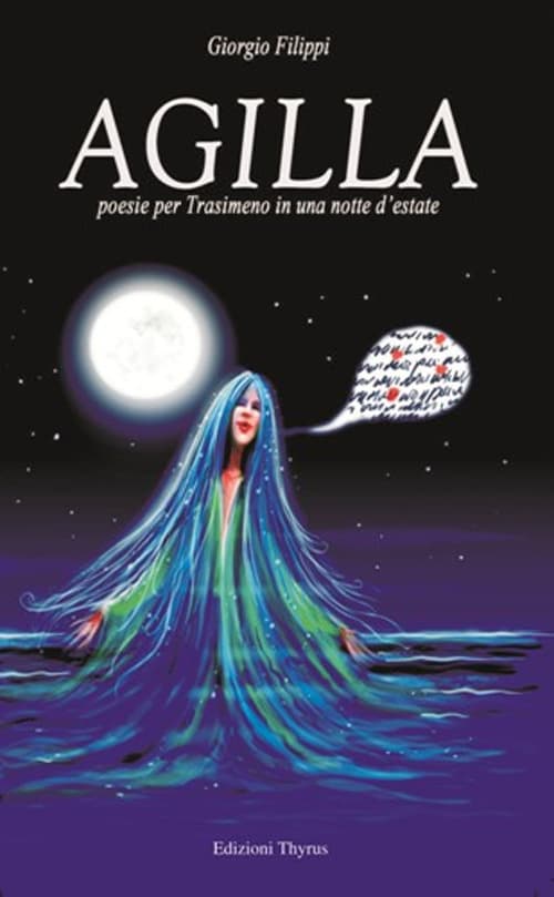 Agilla. Poesie per Trasimeno in una notte d'estate