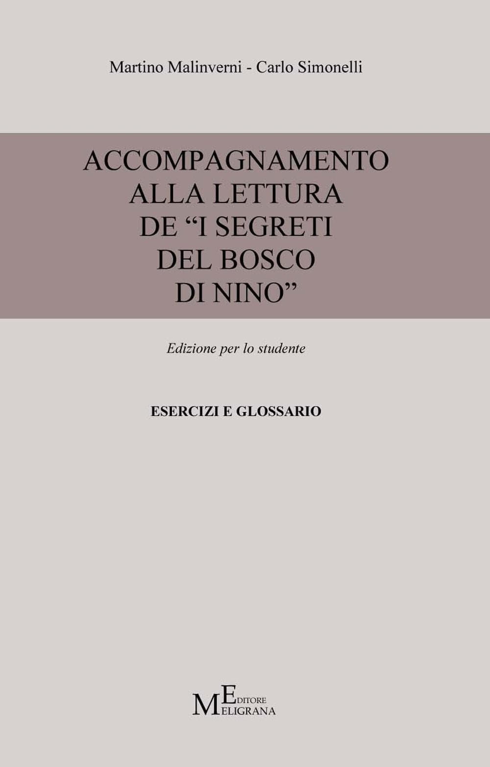 Accompagnamento alla lettura de «I segreti del bosco di Nino». Edizione per lo studente