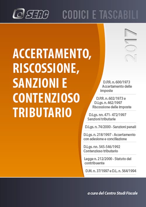 Accertamento, riscossione, sanzioni e contenzioso tributario