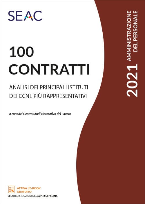 100 Contratti. Analisi dei principali istituti dei CCNL più rappresentativi
